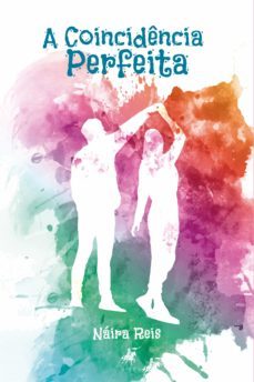 a coincidencia perfeita (ebook)-naira reis-9788530006235