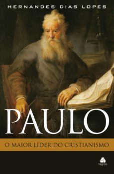paulo - o maior líder do cristianismo (ebook)-hernandes dias lopes-9788577421435