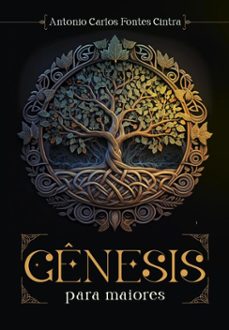 genesis para maiores (ebook)-antonio carlos fontes cintra-9788577793235