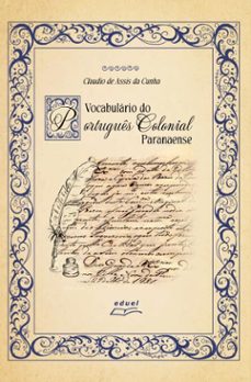 vocabulário do português colonial paranaense (ebook)-claudio de assis da cunha-9788578466435