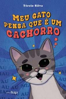 meu gato pensa que e um cachorro (ebook)-tércio silva-9788583387435