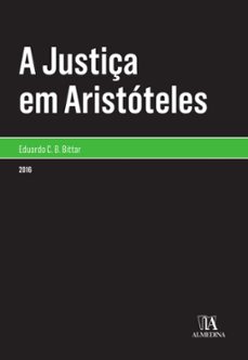 a justiça em aristoteles (ebook)-eduardo c. b. bittar-9788584931835