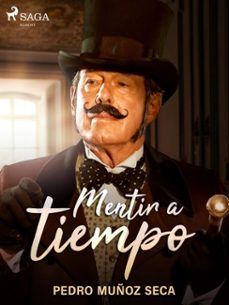 mentir a tiempo (ebook)-pedro muñoz seca-9788726507935