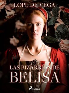 las bizarrias de belisa (ebook)-felix lope de vega y carpio-9788726618235