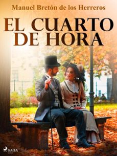 el cuarto de hora (ebook)-manuel breton de los herreros-9788726654035