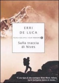 sulla traccia di nives-erri de luca-9788804561835