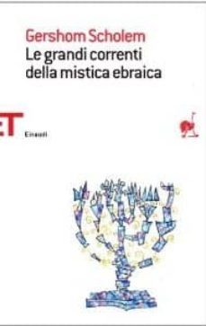 le grandi correnti della mistica ebraica-gershom scholem-9788806194635