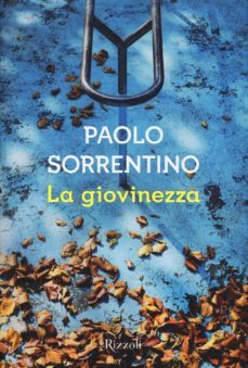 la giovinezza. youth-paolo sorrentino-9788817082235