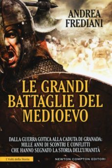 le grandi battaglie del medioevo-9788822704535