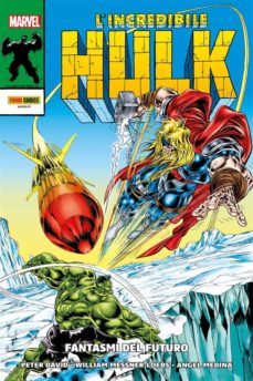 l'incredibile hulk: fantasmi del futuro (ebook)-peter david-angel medina-9788828713135