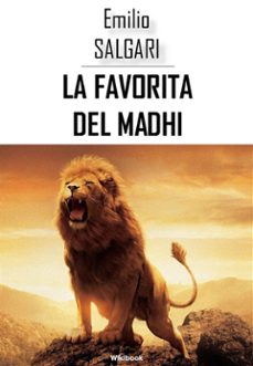 la favorita del madhi (ebook)-emilio salgari-9788832950335