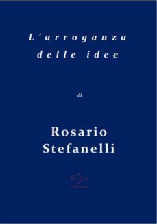 l'arroganza delle idee (ebook)-9788835323235