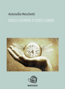 dieci giorni o dieci anni (ebook)-9788868851835