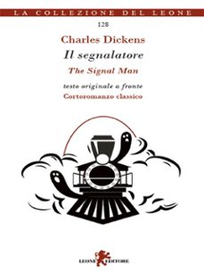 il segnalatore-the signal man (ebook)-charles dickens-9788892967335