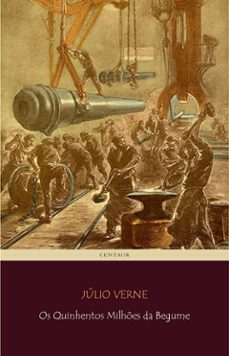 os quinhentos milhes da begume (ebook)-julio verne-9788893159135