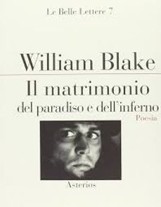 il matrimonio del paradiso e dell inferno. ediz. italiana e inglese-william blake-9788895146935
