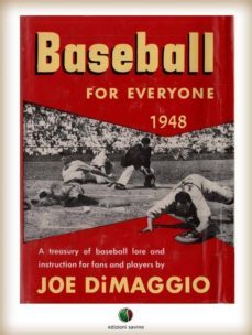 baseball for everyone - a treasury of baseball lore and instruction for fans and players (ebook)-9788899914035