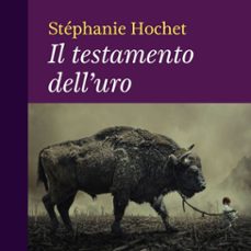 il testamento dell'uro (audiolibro)-stephanie hochet-9789179894535