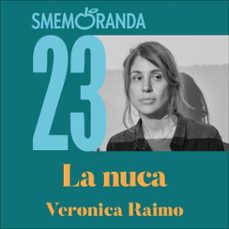 la nuca (audiolibro)-veronica raimo-9789180611435