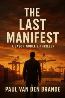 the last manifest (ebook)-paul van den brande-9789403851235
