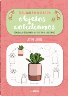 dibujar objetos cotidianos en 10 pasos-justine lecouffe-9789463595735