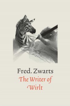 the writer of wirlt-fred. zwarts-9789463987035