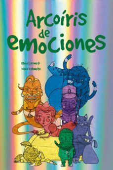 arcoíris de emociones (ebook)-elena luchetti-ivana calamita-9789500210935