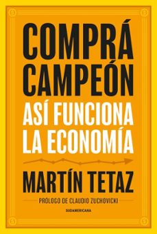 compra, campeon. asi funciona la economia (ebook)-martín tetaz-9789500773935