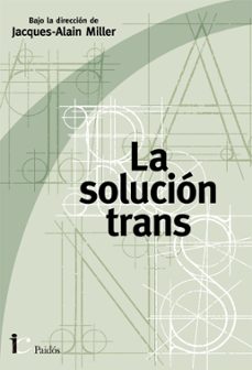 la solucion trans (ebook)-jacques alain miller-9789501208535