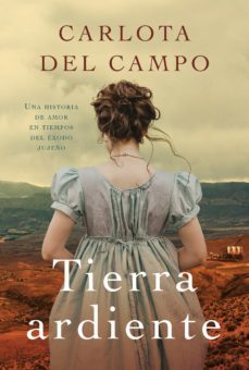 tierra ardiente (ebook)-carlota del campo-9789506445935