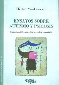 ensayos sobre autismo y psicosis-hector yankelevich-9789506493035