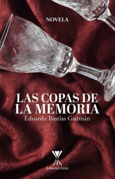 las copas de la memoria (ebook)-eduardo bastías guzmán-9789563386035
