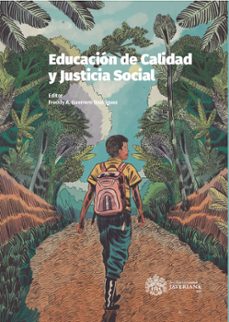 educación de calidad y justicia social (ebook)-freddy a. guerrero rodríguez-9789585177635