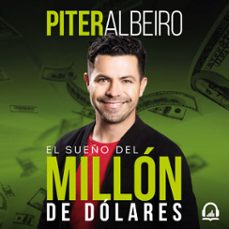 el sueño del millon de dolares (audiolibro)-piter albeiro-9789585464735