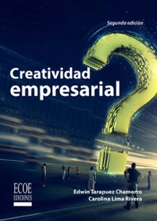 creatividad empresarial (ebook)-edwin tarapuez chamorro-carolina lima rivera-9789586489935