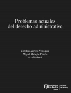 problemas actuales del derecho administrativo (ebook)-miguel; moreno velasquez, carolina malagon pinzon-9789587749335