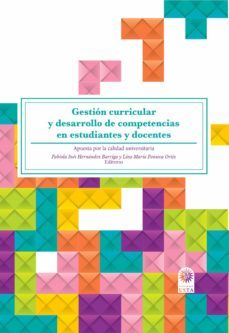 gestión curricular y desarrollo de competencias en estudiantes y docentes: apuesta por la calidad universitaria (ebook)-fabiola ines hernandez barriga-9789587822335