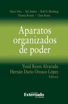 aparatos organizados de poder (ebook)-harro otto-ambos kai-rolf d. herzberg-9789587904635