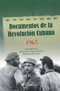 documentos de la revolucion cubana 1963 (ebook)-jose bell-9789590619335