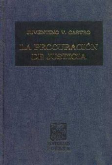 la procuracion de justicia-9789684527935