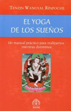 el yoga de los sueños: un manual practico para realizarnos mientr as dormimos-9789688607435