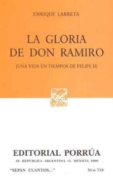 la gloria de don ramiro (una vida en tiempos de felipe ii)-9789700718835