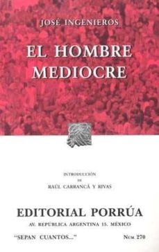 el hombre mediocre (17ª ed.)-9789700749235