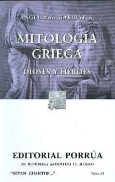 mitologia griega: dioses y heroes (26ª ed)-angel ma. garibay-9789700764535