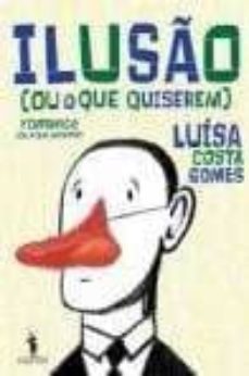 iluso (ou o que quiserem)-luisa costa gomes-9789722038935