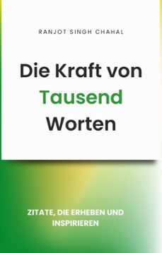 die kraft von tausend worten: zitate, die erheben und inspirieren (ebook)-9789781996535