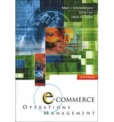 e-commerce operations management (2nd ed.)-marc j. schniederjans-qing cao-9789814518635