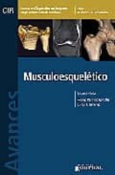 avances en diagnostico por imagenes 3: musculoesqueletico (cir, c olegio interamericano de radiologia)-rodrigo restrepo-9789871259335