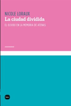 la ciudad dividida (ebook)-nicole loraux-9789871283835