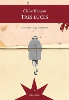 tres luces (ebook)-claire keegan-9789871673735